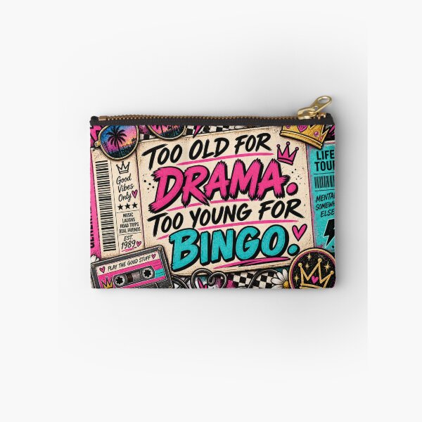 Item preview, Too Old for Drama Too Young for Bingo designed and sold by The Positivity Princess.