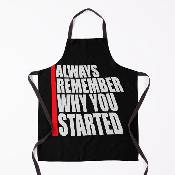 Item preview, Always Remember Why You Started Motivation Mindset designed and sold by shirt-o-mat.