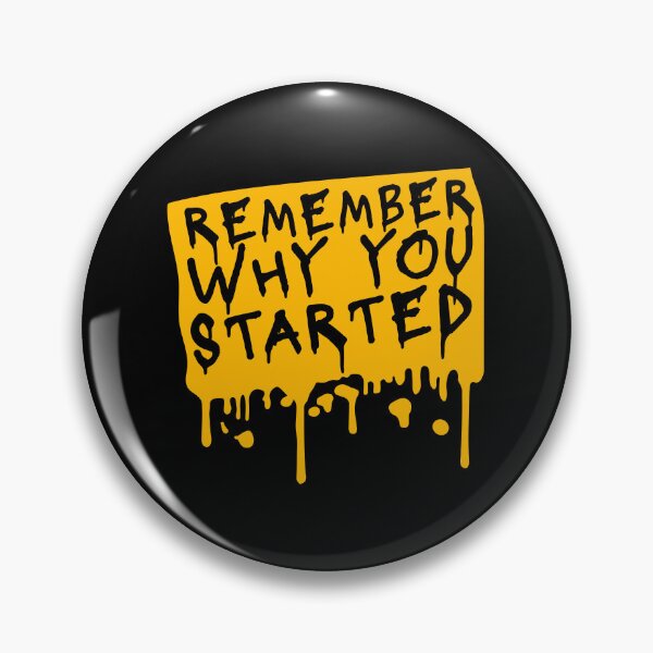 Item preview, Always Remember Why You Started Motivation Mindset designed and sold by shirt-o-mat.