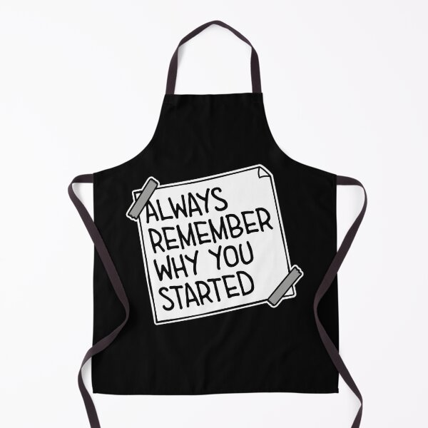 Item preview, Always Remember Why You Started Motivation Mindset designed and sold by shirt-o-mat.