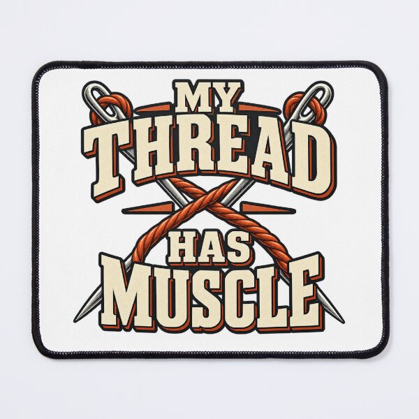 Item preview, Funny Leatherworker Gift — My Thread Has Muscle designed and sold by UrbanCanvvas.