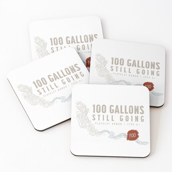 Item preview, 100 Gallons Still Going Platelet Donation designed and sold by BlissTheory.