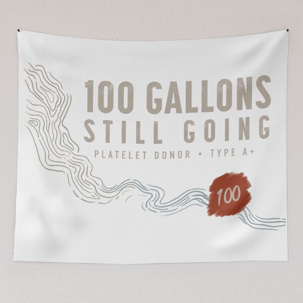 Item preview, 100 Gallons Still Going Platelet Donation designed and sold by BlissTheory.