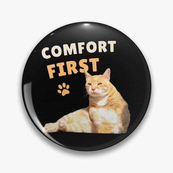 Item preview, Comfort First – Funny Relaxed Cat Design designed and sold by MB-CatPrints.