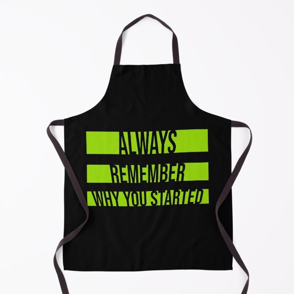 Item preview, Always Remember Why You Started Motivation Mindset designed and sold by shirt-o-mat.