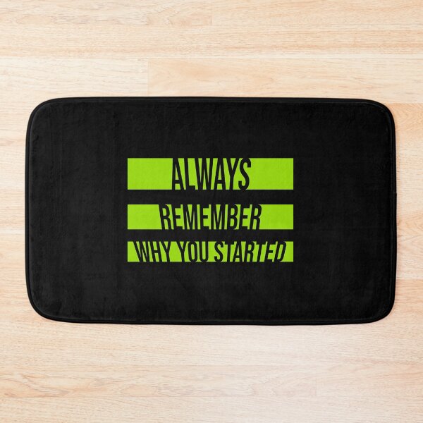 Item preview, Always Remember Why You Started Motivation Mindset designed and sold by shirt-o-mat.