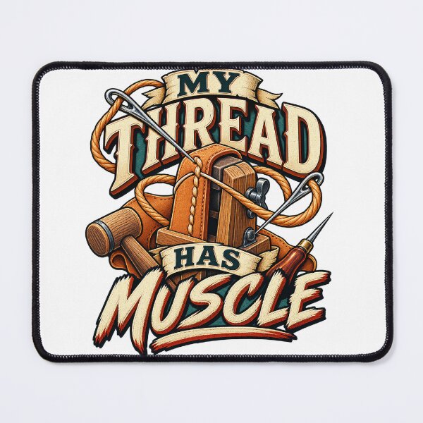 Item preview, My Thread Has Muscle Illustrated Leathercraft Gift designed and sold by UrbanCanvvas.