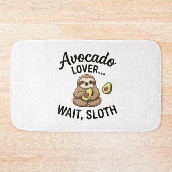 Item preview, Avocado Lover Wait Sloth — Funny Cute Sloth Food Design designed and sold by Tipsy24.
