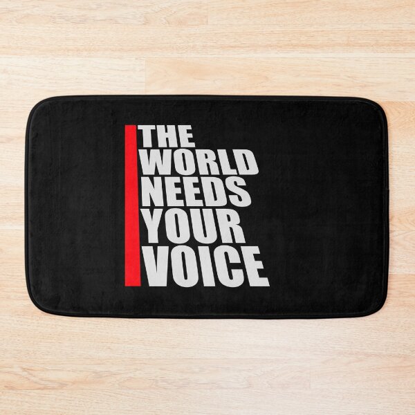 Item preview, The World Needs Your Voice Inspiration Empowerment designed and sold by shirt-o-mat.