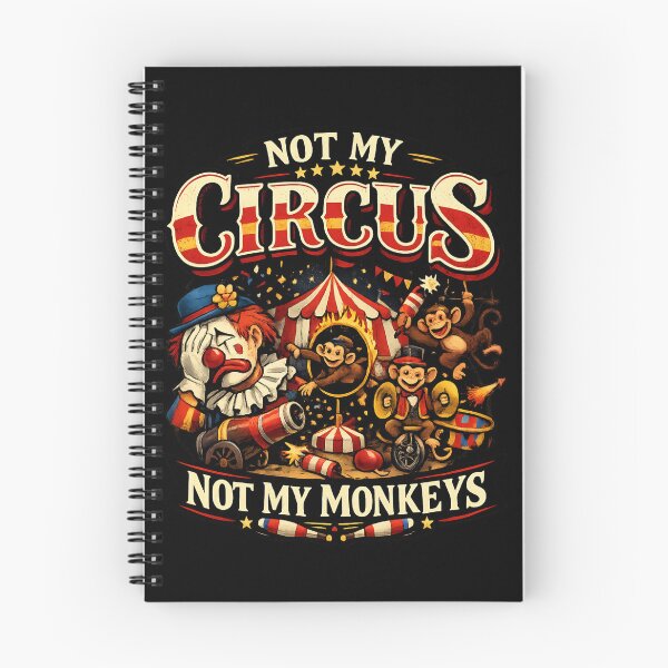 Item preview, Not My Circus Not My Monkeys – Vintage Circus Humor designed and sold by SidTastic .