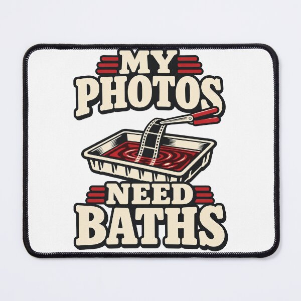 Item preview, Funny Darkroom Gift — My Photos Need Baths designed and sold by UrbanCanvvas.