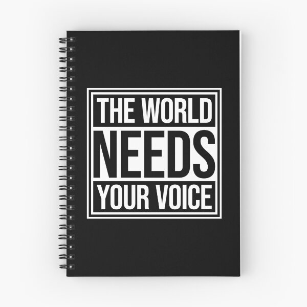 Item preview, The World Needs Your Voice Inspiration Empowerment designed and sold by shirt-o-mat.