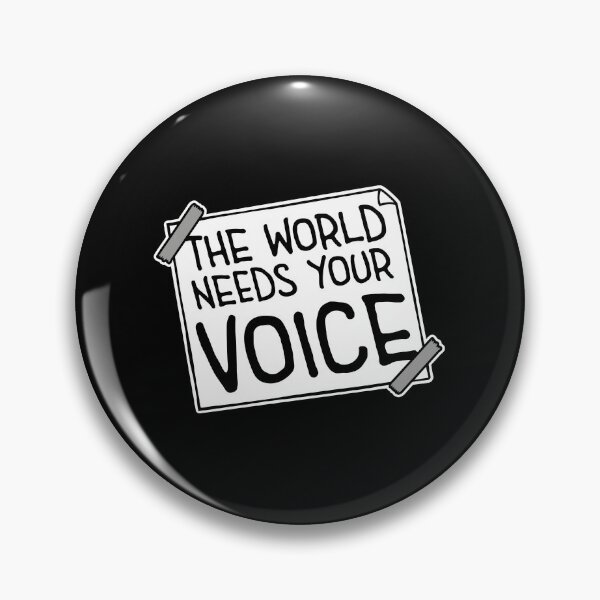 Item preview, The World Needs Your Voice Inspiration Empowerment designed and sold by shirt-o-mat.