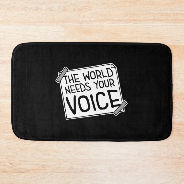 Item preview, The World Needs Your Voice Inspiration Empowerment designed and sold by shirt-o-mat.