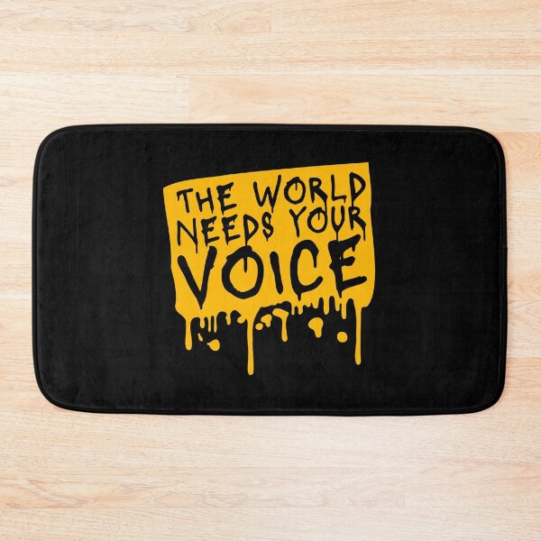 Item preview, The World Needs Your Voice Inspiration Empowerment designed and sold by shirt-o-mat.