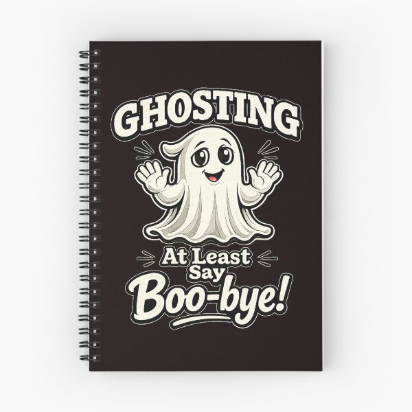 Item preview, Ghosting: At Least Say Boo-bye! Funny Ghost | Dating Humor | Relationship Meme | Original Ghost Pun Design designed and sold by kjson1.