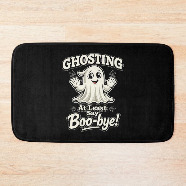 Item preview, Ghosting: At Least Say Boo-bye! Funny Ghost | Dating Humor | Relationship Meme | Original Ghost Pun Design designed and sold by kjson1.