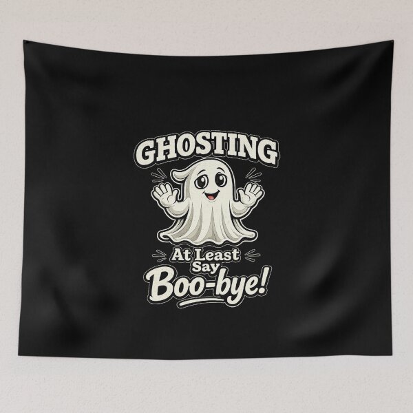 Item preview, Ghosting: At Least Say Boo-bye! Funny Ghost | Dating Humor | Relationship Meme | Original Ghost Pun Design designed and sold by kjson1.