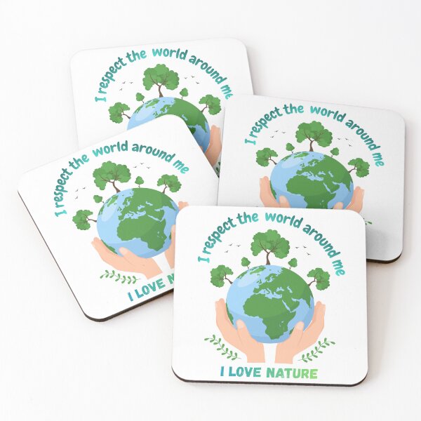 Item preview, I Respect The World Around Me, I Love Nature. designed and sold by Dinasshop.