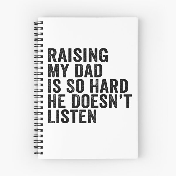 Item preview, Raising My Dad Is So Hard He Doesn’t Listen Funny Dad Family Humor designed and sold by 76Valeria.