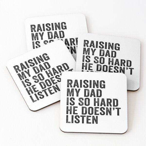 Item preview, Raising My Dad Is So Hard He Doesn’t Listen Funny Dad Family Humor designed and sold by 76Valeria.
