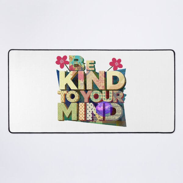 Item preview, Be Kind to Your Mind Message designed and sold by Modern-Tropical.