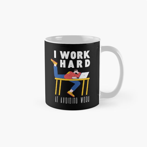 Item preview, I Work Hard At Avoiding Work - Funny Office & Corporate Humor Graphic designed and sold by knappidesign.