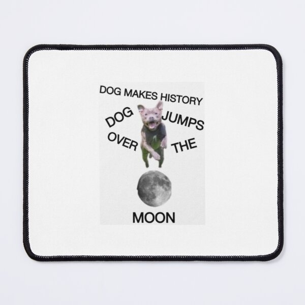 Item preview, DOG MAKES HISTORY: DOG JUMPS OVER THE MOON designed and sold by giantstep.