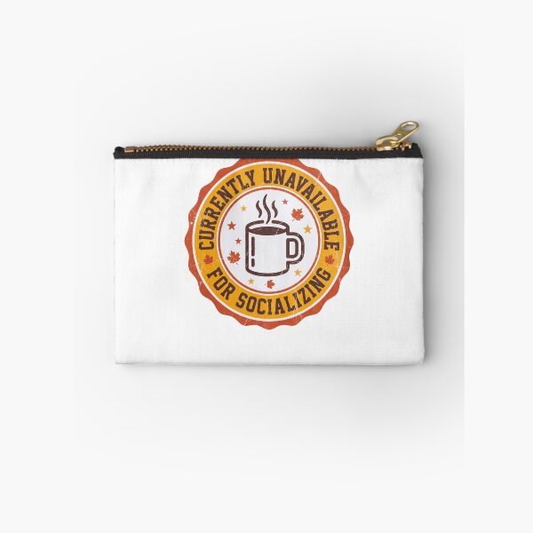 Item preview, Currently Unavailable For Socializing designed and sold by SignumShop.