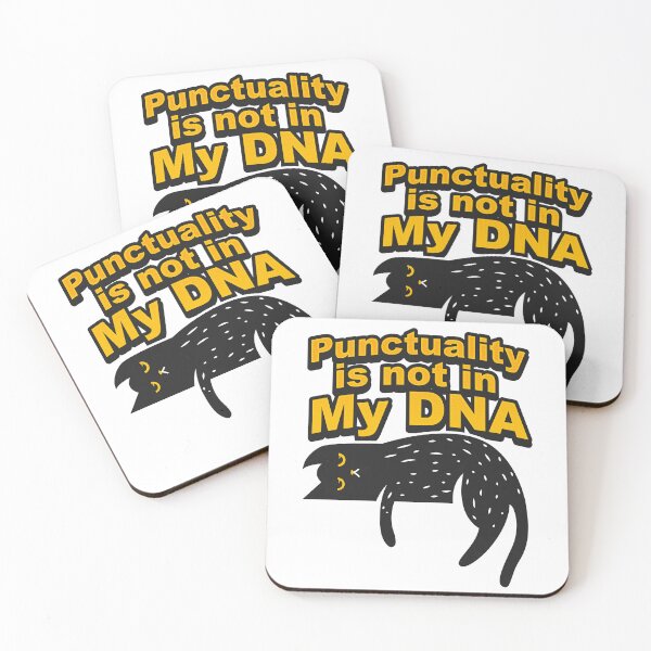 Item preview, Punctuality Is Not in My DNA designed and sold by StellarBees.
