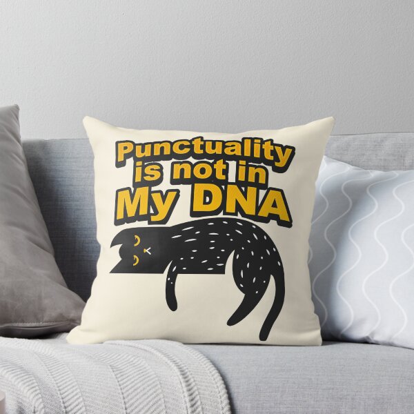 Item preview, Punctuality Is Not in My DNA designed and sold by StellarBees.