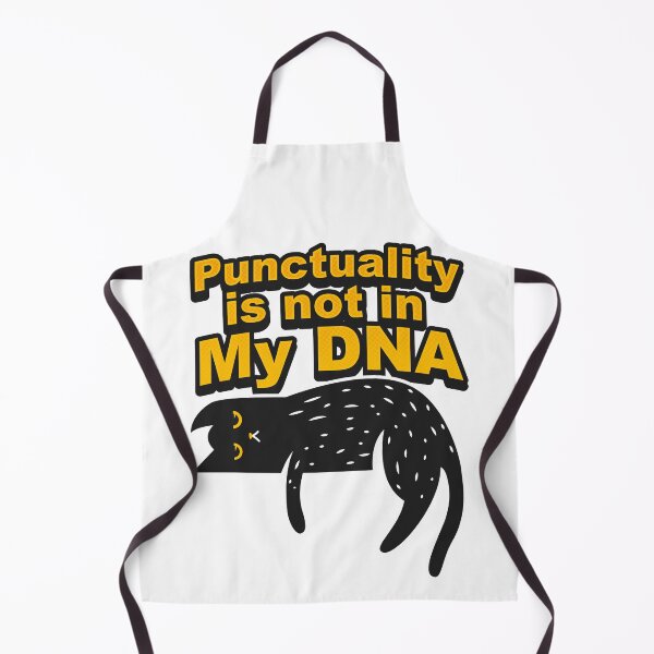 Item preview, Punctuality Is Not in My DNA designed and sold by StellarBees.