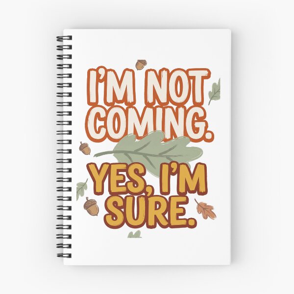 Item preview, I'm Not Coming Yes I'm Sure designed and sold by SignumShop.
