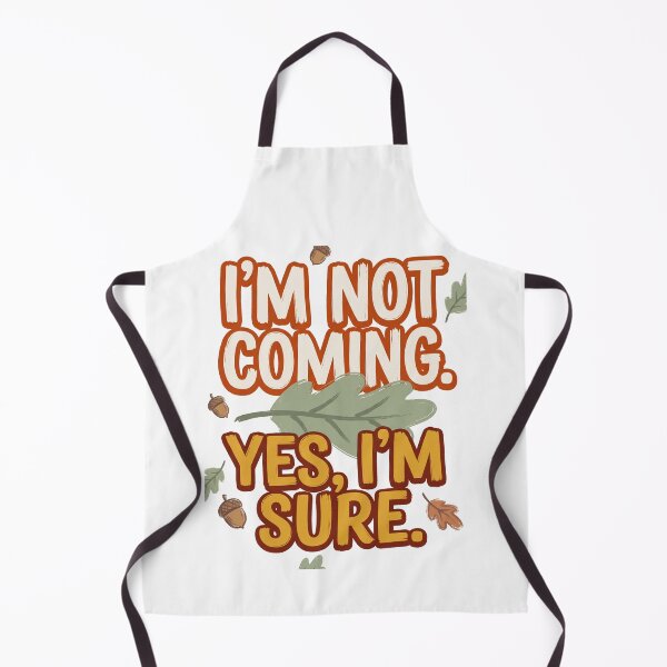 Item preview, I'm Not Coming Yes I'm Sure designed and sold by SignumShop.