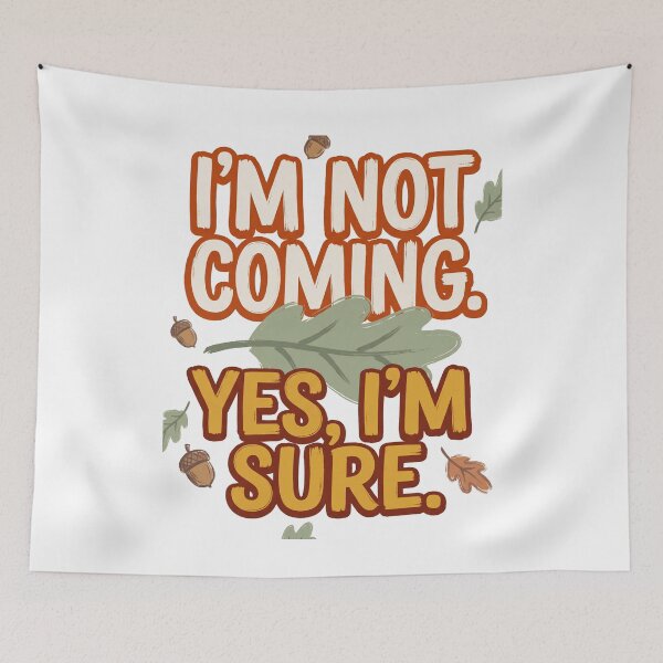 Item preview, I'm Not Coming Yes I'm Sure designed and sold by SignumShop.