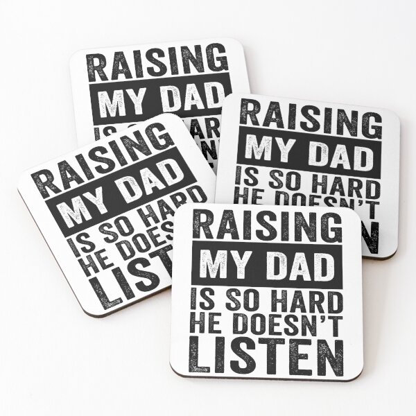 Item preview, Raising My Dad Is So Hard He Doesn’t Listen Funny Dad Family Humor designed and sold by 76Valeria.