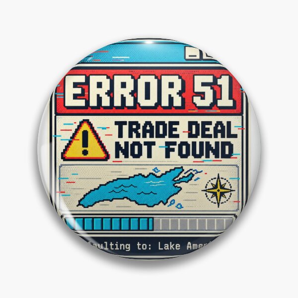 Item preview, Error 51 - Trade Deal Not Found designed and sold by ShineEyePirate.