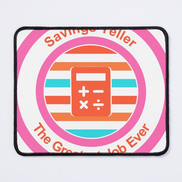 Item preview, Savings Teller The Greatest Job Ever designed and sold by TheIconSmith.