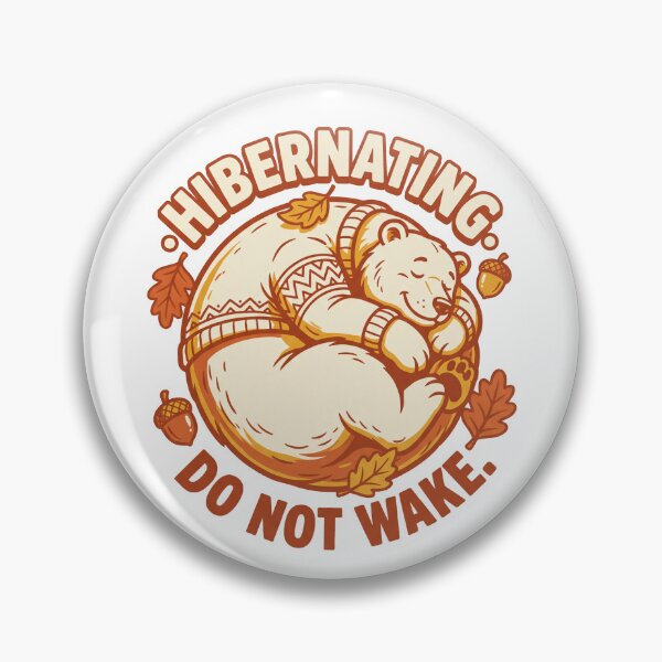 Item preview, Hibernating Do Not Wake designed and sold by SignumShop.