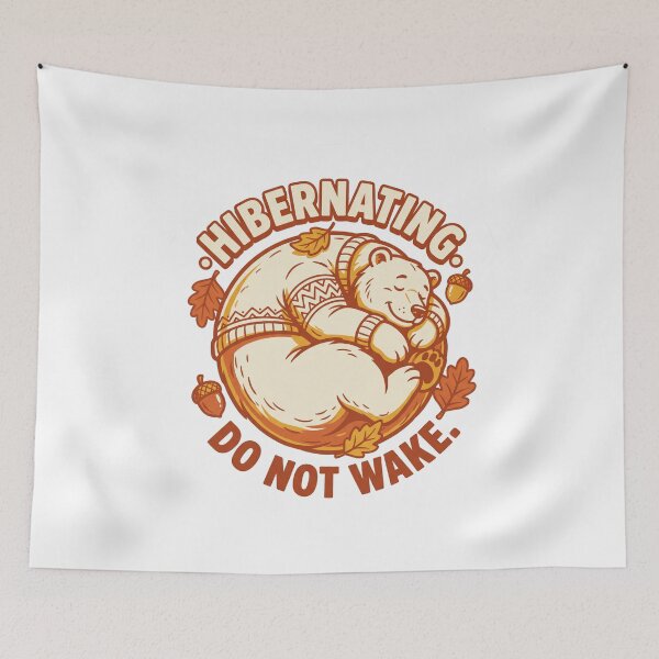 Item preview, Hibernating Do Not Wake designed and sold by SignumShop.