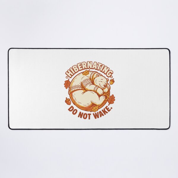 Item preview, Hibernating Do Not Wake designed and sold by SignumShop.
