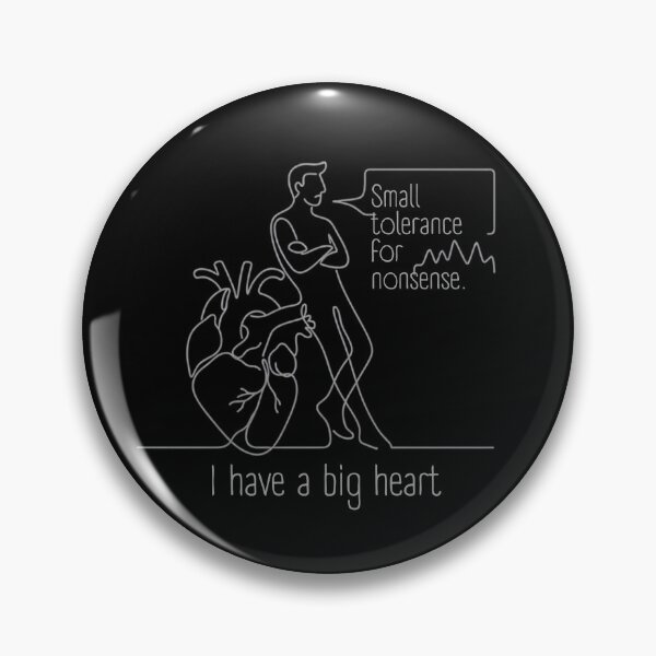 Item preview, I HAVE A BIG HEART AND A SMALL TOLERANCE FOR NONSENSE. designed and sold by WesWay.