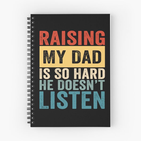Item preview, Raising My Dad Is So Hard He Doesn’t Listen Funny Dad Family Humor designed and sold by 76Valeria.