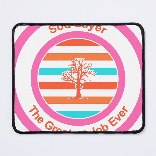 Item preview, Sod Layer The Greatest Job Ever designed and sold by TheIconSmith.
