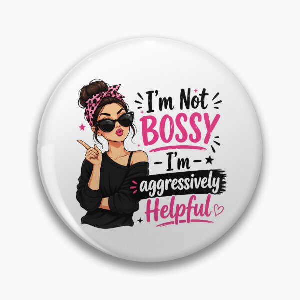 Item preview, Bossy Aggressively Helpful designed and sold by sazuii.