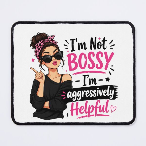 Item preview, Bossy Aggressively Helpful designed and sold by sazuii.