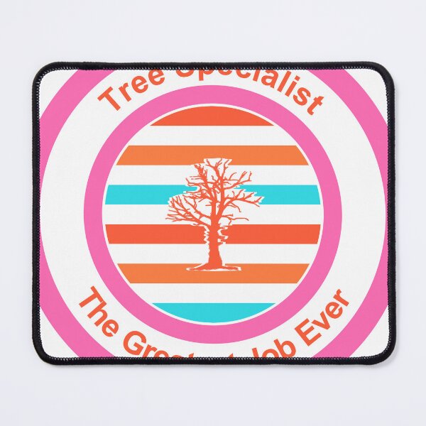 Item preview, Tree Specialist The Greatest Job Ever designed and sold by TheIconSmith.