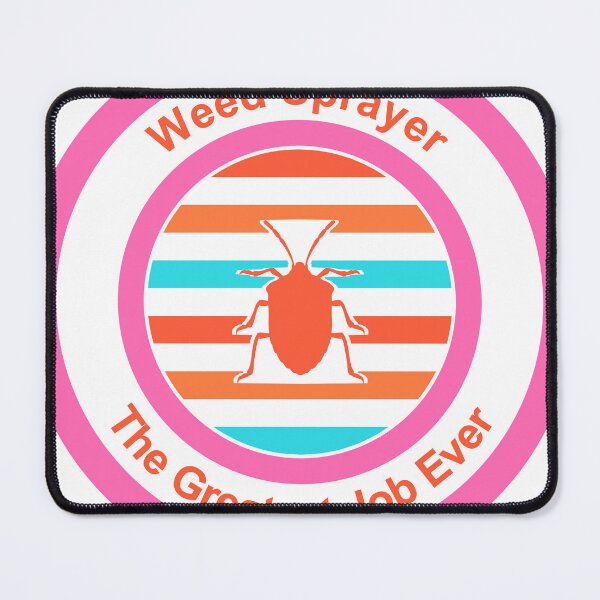 Item preview, Weed Sprayer The Greatest Job Ever designed and sold by TheIconSmith.