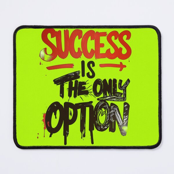 Item preview, Success Is the Only Option – Bold Motivational Streetwear Quote designed and sold by aloksahu123.