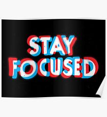 Stay Focused Poster